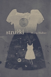 Strużki - Maria Halber