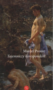 Tajemniczy korespondent - Proust Marcel