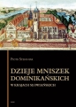 Dzieje mniszek dominikańskich w krajach słowiańskich - Piotr Stefaniak
