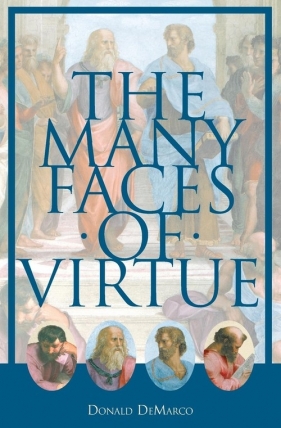 The Many Faces of Virtue - DeMarco Donald