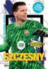 Szczęsny. Chłopak, który odważył się być bramkarzem Yvette Żółtowska-Darska