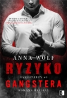 Ryzyko gangstera Anna Wolf