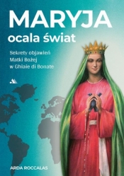 Maryja ocala świat - Arda Roccalas