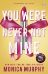 You Were Never Not Mine wer. angielska Monica Murphy