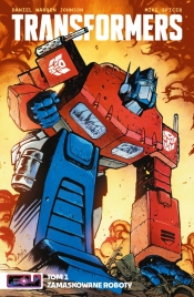 Transformers. Tom 1 - Daniel Warren Johnson, Mike Spicer