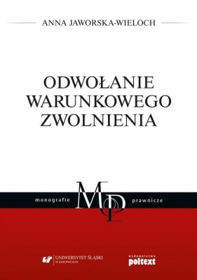 Odwołanie warunkowego zwolnienia - Jaworska-Wieloch Anna