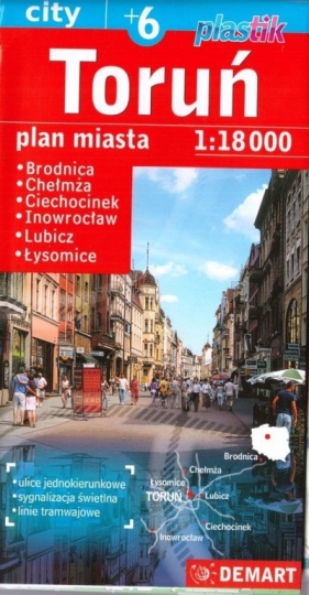 Toruń +6 - plan miasta - praca zbiorowa