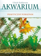 Akwarium praktyczny poradnik