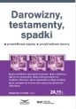Darowizny testamenty spadki Prawo na co dzień 2/2025 - Eliza Borkowska