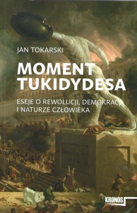 Moment Tukidydesa - Tokarski Jan