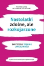 Nastolatki zdolne ale rozkojarzone. Skuteczny trening umiejętności - Peg Dawson, Colin Guare, Richard Guare