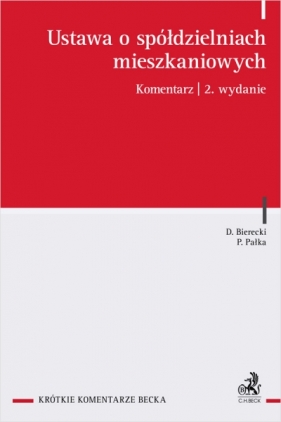 Ustawa o spółdzielniach mieszkaniowych. Komentarz - Opracowanie zbiorowe