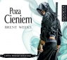 Poza cieniem. Audiobook Brent Weeks, Tomasz Ignaczak, Małgorzata Strzelec