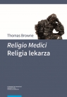 Religio Medici Religia lekarza Browne Thomas
