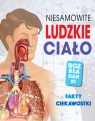 Niesamowite ludzkie ciało. Rozkładanki Opracowanie zbiorowe