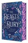 The Beasts We Bury D. L. Taylor