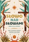  Słowo nad słowami. Biblia dla dzieci