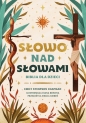 Słowo nad słowami. Biblia dla dzieci - Emily Stimpson Chapman