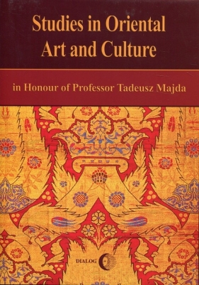 Studies in Oriental Art and Culture in Honour