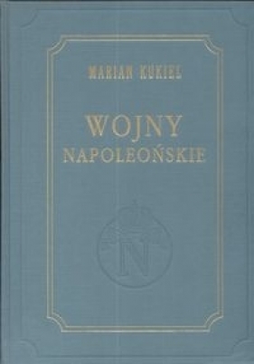 Wojny napoleońskie - Kukiel Marian