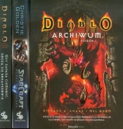 Diablo Archiwum Księga 1 / Diablo 3 Gdy zapada ciemność, rodzą się bohaterowie / Star Craft 2 Punkt krytyczny - <br />