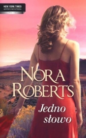 Jedno słowo - Roberts Nora<br />