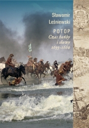 Potop. Czas hańby i sławy 1655-1660 - Leśniewski Sławomir