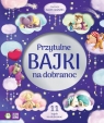  Przytulne bajki na dobranoc