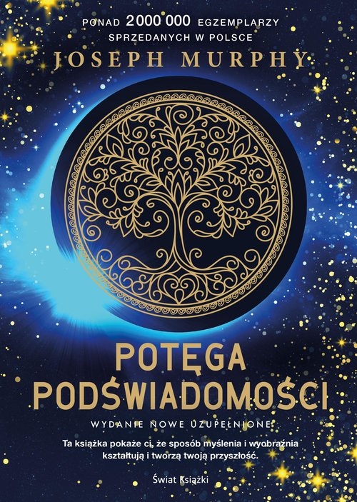 Potęga podświadomości (nowe wydanie uzupełnione)