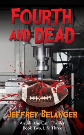 Fourth and Dead - Belanger Jeffrey