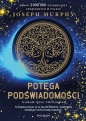 Potęga podświadomości (nowe wydanie uzupełnione) - Joseph Murphy