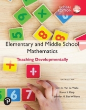 Elementary and Middle School Mathematics: Teaching Developmentally, Global Edition - John A. Van de Walle, Karp S. Karen