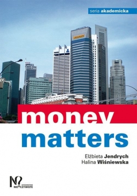 Money matters - Jendrych Elżbieta, Wiśniewska Halina