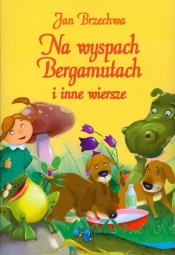 Na wyspach Bergamutach i inne wiersze - Jan Brzechwa