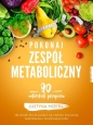 Pokonaj zespół metaboliczny. - Justyna Mizera