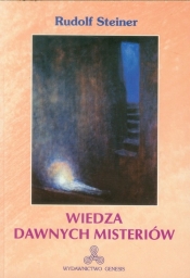 Wiedza dawnych misteriów - Rudolf Steiner