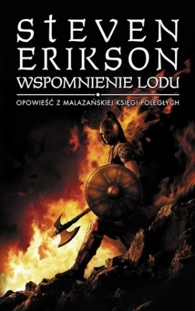 Wspomnienie lodu. Opowieści z Malazańskiej Księgi Poległych (Uszkodzona okładka) - Steven Erikson