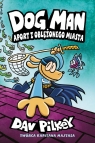 Aport z oblężonego miasta. Dogman. Tom 8 Dav Pilkey