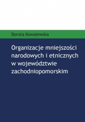 Organizacje mniejszości narodowych i etnicznych w województwie zachodniopomorskim - Kowalewska Dorota