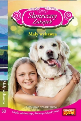 Słoneczny Zakątek. Tom 50. Mały wybawca - Patricia Vandenberg