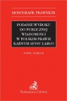 Podanie wyroku do publicznej wiadomości w polskim prawie karnym sensu largo Paweł Daniluk