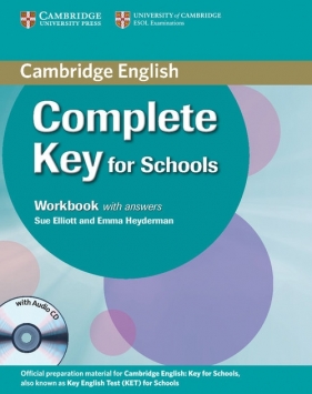 Complete Key for Schools Workbook with Answers - Elliott Sue, Heyderman Emma