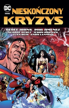 Nieskończony kryzys DC Deluxe - Phil Jimenez, George Pérez, Jerry Ordway, Ivan Reis, Geoff Johns