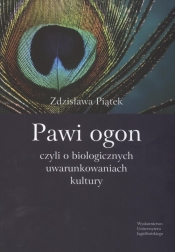 Pawi ogon czyli o biologicznych uwarunkowaniach kultury