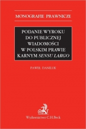 Podanie wyroku do publicznej wiadomości w polskim prawie karnym sensu largo