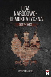 Liga Narodowo-Demokratyczna (1957-1960) - Kawęcki Krzysztof