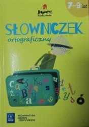 Słowniczek ortograficzny Domowe ćwiczenia Wiek 7-9 lat - Danuta Kownacka