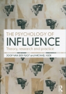 The Psychology of Influence Theory, research and practice Joop van der Pligt, Michael L.W. Vliek