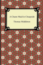 A Chaste Maid in Cheapside