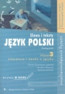 Język polski 3 Słowa i teksty Literatura i nauka o języku Podręcznik do Jarosław Klejnocki, Barbara Łazińska, Dorota Zdunkiewicz-Jedynak